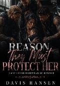 A Reason They Must Protect Her
