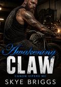 Awakening Claw (Canyon Vipers MC #6)