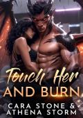 Touch Her and Burn