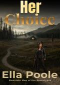 Her Choice (Mountain Men Of The Apocalypse #5)