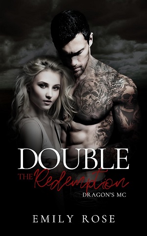 Double the Redemption (The Dragon’s MC #7)