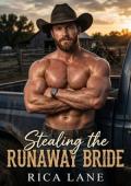 Stealing the Runaway Bride (Filthy Possessive Cowboys #3)