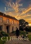 A Most Unwelcome Acquaintance (Pride and Prejudice Variation)