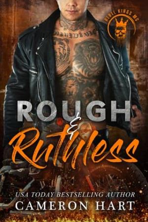 Rough & Ruthless (Rebel Kings MC #1)