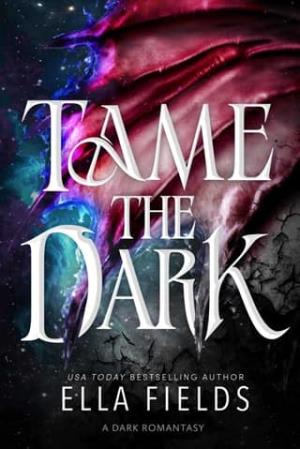 Tame the Dark