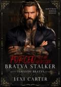 Forced By an Obsessive Bratva Stalker (Tarasov Bratva #23)
