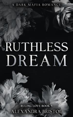 Ruthless Dream (Ruling Love #5)