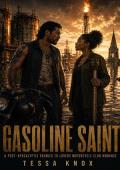 GASOLINE SAINT (DUST SAINTS MC #1)