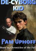 De Cyborg Kid (Chronicles of the Fall)