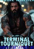 Terminal Tourniquet (North Star Savages MC #23)
