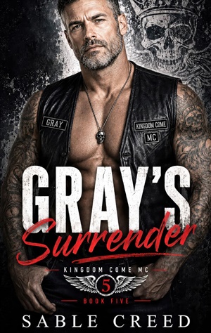 Gray's Surrender (Kingdom Come MC #5)