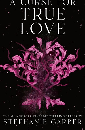 A Curse for True Love (Once Upon a Broken Heart #3)