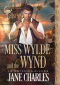 Miss Wylde and the Wynd (The Wynd Brothers #2)