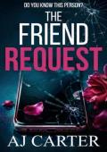 The Friend Request