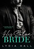 His Stolen Bride (Kings of the Underworld #4)