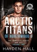 Arctic Titans of Northwood U, Volume 2