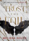 Trust the Fall (Fallen Hunters #2)