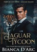 The Jaguar Tycoon (Tales of the Were: Jaguar Island #1)