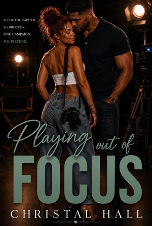 Playing Out of Focus (Love in the Limelight #3)