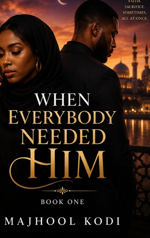 When Everybody Needed Him (Between Salah & Silence #1)