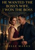 He Wanted the Boss's Wife, I Won the Boss (The Betrayed Spouses Club #2)