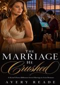 The Marriage He Crushed (Billionaire's Neglected Wives #6)