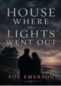 The House Where The Lights Went Out