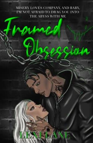 Framed Obsession