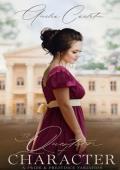 A Question of Character (Pride and Prejudice Variation)