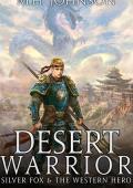 Desert Warrior (Silver Fox & The Western Hero #9)