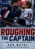 ROUGHING THE CAPTAIN