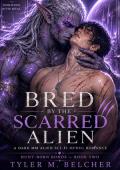 Bred by the Scarred Alien (Hunt-Born Bonds #2)