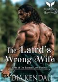 The Laird’s Wrong Wife (Lairds of the Leanan Love Festival #4)