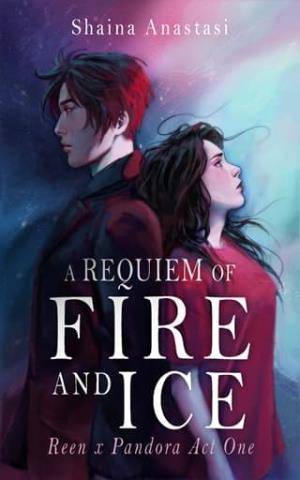 A Requiem of Fire and Ice (Reen x Pandora #1)