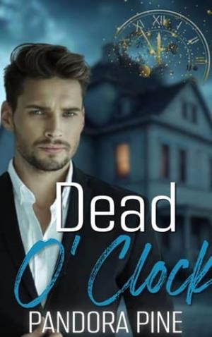 Dead O’Clock (Cold Case Psychic #46)