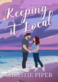 Keeping it Local (Port St. Clair #1)