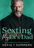 Sexting My Ex’s Dad (Dirty Sexting #3)
