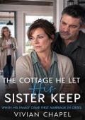 The Cottage He Let His Sister Keep (When His Family Came First #8)