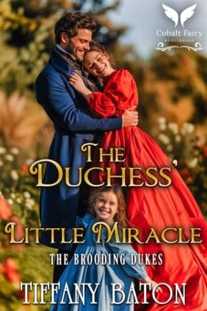 The Duchess’ Little Miracle (The Brooding Dukes #5)