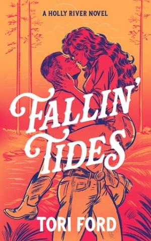 Fallin’ Tides (Holly River #1)