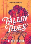 Fallin’ Tides (Holly River #1)