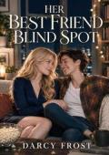 Her Best Friend Blind Spot (Melting Her Ice Queen #3)
