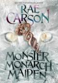 Monster, Monarch, Maiden