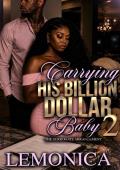 CARRYING HIS BILLION DOLLAR BABY 2