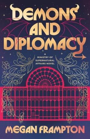 Demons and Diplomacy (Ministry of Supernatural Affairs #1)