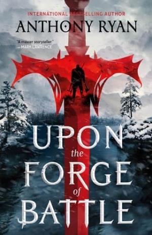 Upon the Forge of Battle (Age of Wrath #4)