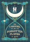 The Carousel of Forgotten Places