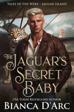 The Jaguar’s Secret Baby (Tales of the Were: Jaguar Island #3)