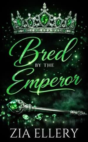 Bred By the Emperor (Bred By The Royals #3)