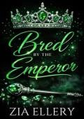 Bred By the Emperor (Bred By The Royals #3)
